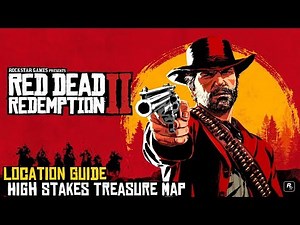Red Dead Redemption 2 ★ High Stakes Treasure Map [Location Guide]