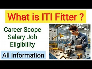 ITI Fitter में Career Kaise Banaye || ITI Fitter Course Details in Hindi Job, Salary, Scope,College