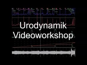 Herzlich Willkommen zum Urodynamik-Videotutorial