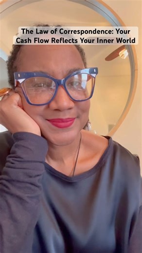 The Law of Correspondence: Your Cash Flow Reflects Your Inner World