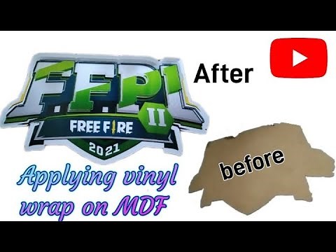 Vinyl wrap on wood or MDF | how to apply vinyl sticker on MDF | tips and tricks | free fire