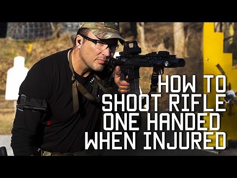 How to shoot rifle one handed when injured | Tactical Rifleman
