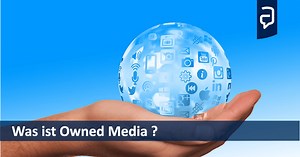 Owned Media einfach erklärt: Definition & FAQ » Aufgesang