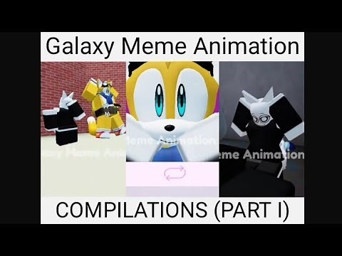 Galaxy Meme Animation - Roblox Game Compilations (Part 1)