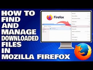 How To Find and Manage Downloaded Files in Mozilla Firefox [Guide]