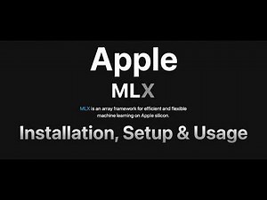 Apple MLX framework - Installation, Setup and usage on mac computer.