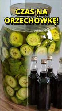 It’s time for walnut liqueur! 🎯 Make it NOW, before it’s too late!