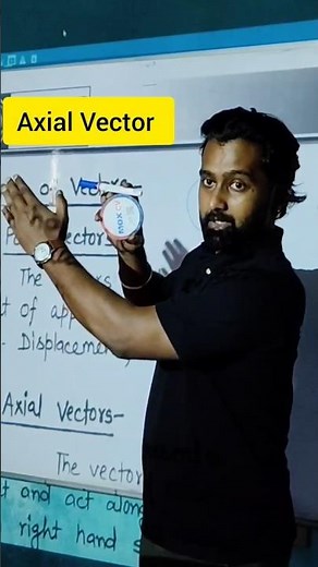 axial Vector explanation #physics #science #vectors