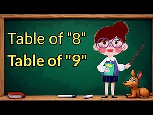 Learn Table of "8" and "9"