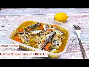 The SECRET to Making Delicious Canned SARDINES in Olive Oil