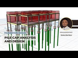 PILE CAP ANALYSIS AND DESIGN