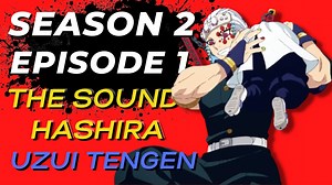 #demonslayer #season2 #Episode1 https://youtu.be/wNzXQuDO1Kw Sa episode na ito pinakilala ang Sound Hashira na si Uzui Tangen at ang magiging Mission nila sa Red Light District. | Anime Clan