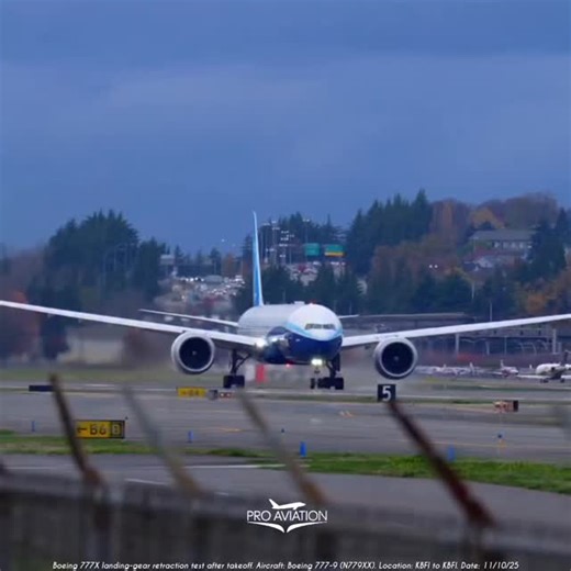 Boeing 777X landing-gear retraction test after takeoff. Aircraft: Boeing 777-9 (N779XX). Location: KBFI to KBFI. Date: 11/10/25 | Pro Aviation