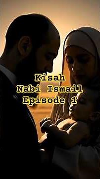 The Story of Prophet Ismail AS | Episode 1