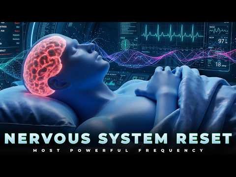 741Hz Nervous System Reset Deepest Healing Sleep: Release Stress & Calm Your Mind