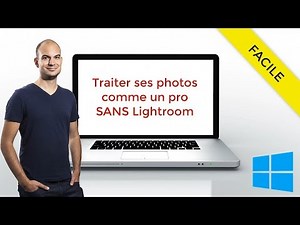 Tuto Windows 10 : Traiter ses photos comme un pro SANS Lightroom