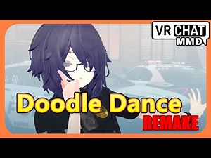 [VRChat MMD] Doodle Dance (重製)