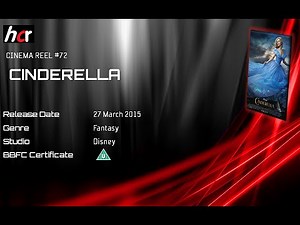 Cinema Reel - Cinderella (2015, Cert U)