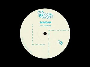 Seafoam - Ear Candy [FRESC001]