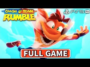 CRASH TEAM RUMBLE (2026) PS5 Gameplay Walkthrough | FULL GAME (4K 60FPS)
