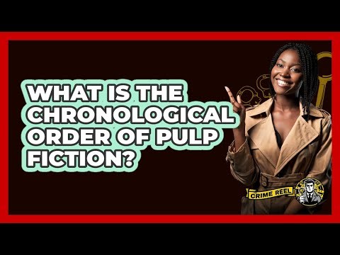 What Is The Chronological Order Of Pulp Fiction?
