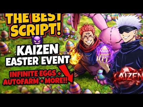 😱 NEW KAIZEN EASTER EVENT SCRIPT! (INFINITE EGGS + AUTO FARM) | FREE 2026