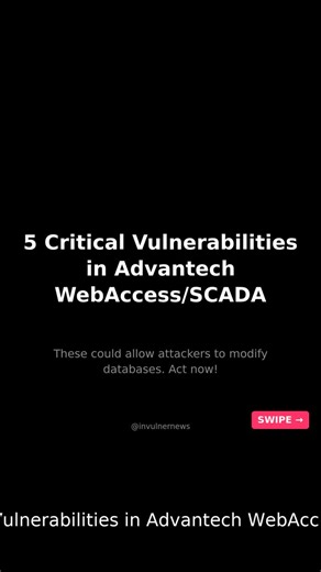InvulnerNews on Instagram: "5 Critical Vulnerabilities in Advantech WebAccess/SCADA 🔔 Follow @invulnernews for daily cybersecurity updates #CyberSecurity #InfoSec #Tech #SecurityNews #CyberAlert #DataBreach #Vulnerability #CyberAttack #SecurityResearcher #ThreatIntel"