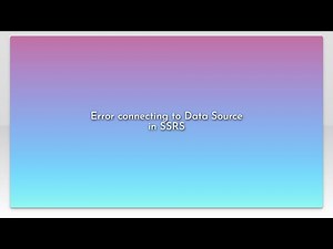 Error connecting to Data Source in SSRS