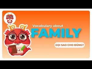 How to Talk About Your Family in Vietnamese | Easy & Fun Guide