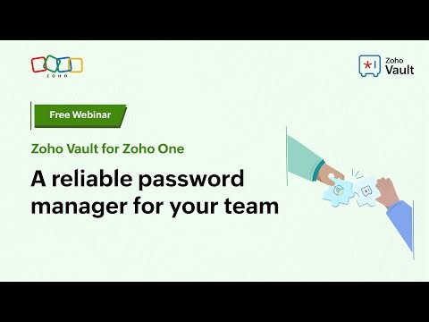 Zoho Vault for Zoho One: A reliable password manager for your team