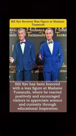 Bill Nye Receives Wax Figure at Madame Tussauds#celebritynews #trending
