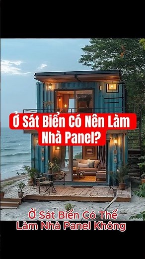 Ở Sát Biển Có Thể Làm Nhà Panel Không