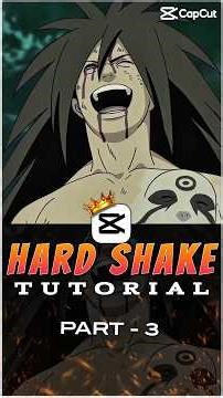 Hard Shake Tutorial 💀🔥 Part 3 | Capcut Tutorial | #capcut #capcuttutorial #madaraedit