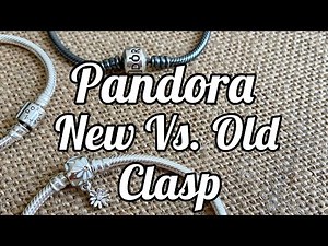 Pandora New vs. Old Clasp Comparison 2020 to Classic!