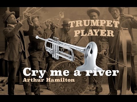 Cry me a river - Bb Trumpet - Arthur Hamilton (No.141)