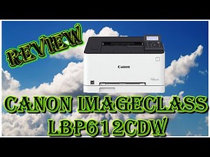 Canon imageCLASS LBP612CDW (REVIEW)