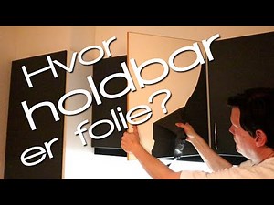 Hvor holdbar er folie på låger og skuffer?
