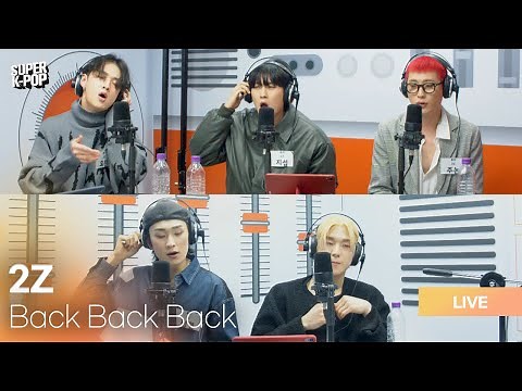 2Z (투지) - Back Back Back | K-Pop Live Session | Super K-Pop