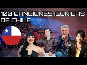 Las 100 Canciones Chilenas más iconicas de todos los tiempos 🇨🇱