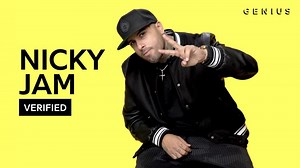 Nicky Jam Breaks Down "X" On Genius' Video Series 'Verified'
