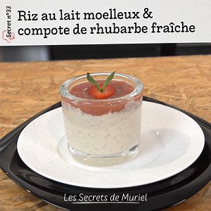 Comment réussir sa cuisson du riz au lait ? | Les Secrets de Muriel