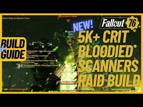 5000+Crit Bloodied Scanners Raid Build (Build Guide) | Fallout76