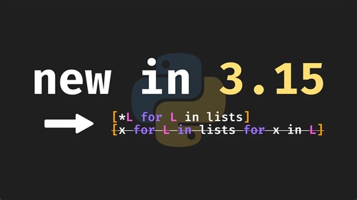 Python 3.15推导式解包特性来了：告别嵌套循环和itertools，代【中英字幕】