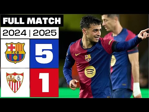 FC Barcelona 5 - 1 Sevilla FC | FULL MATCH | LALIGA EA SPORTS 2024/25