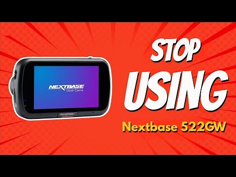 STOP! 6 Major Problems with Nextbase 522GW