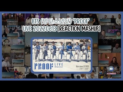 [BTS] BTS (방탄소년단) ‘Proof’ Live 20220613 | Reaction Mashup