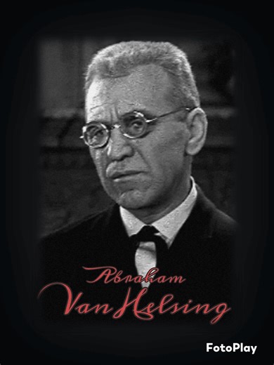 PROFESSOR ABRAHAM VAN HELSING #dracula #vanhelsing #edwardvansloan #nachtmensch