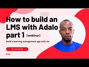 how to build an Learning management app with Adalo part 1 (webinar)