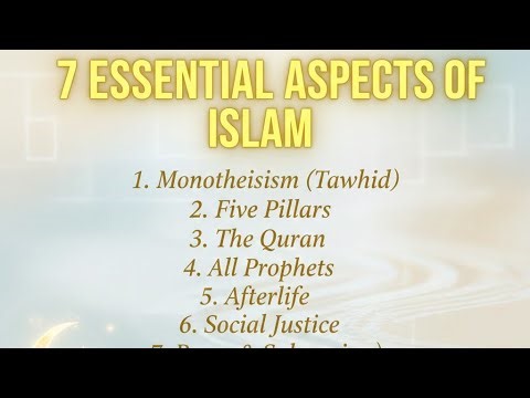 The Foundations of Faith: 7 Essential Aspects of Islam