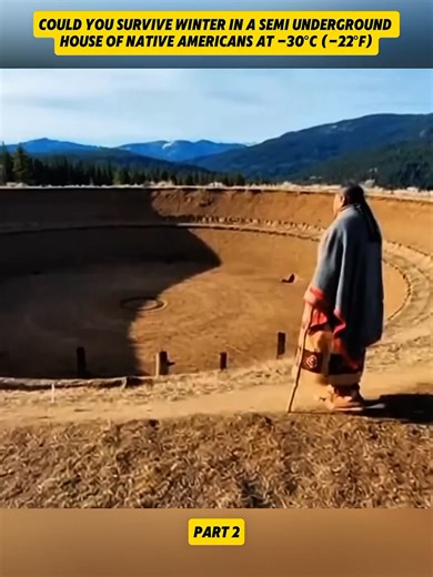 COULD YOU SURVIVE WINTER IN A SEMI UNDERGROUND HOUSE OF NATIVE AMERICANS AT -30°C (-22°F)